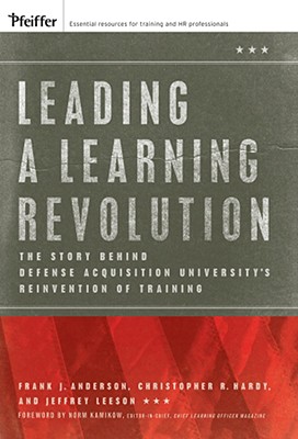 Leading a Learning Revolution By Anderson, Frank J./ Hardy, Christopher R./ Leeson, Jeffrey